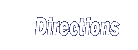 Directions